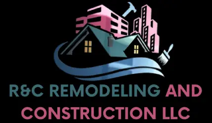 R & C Remodeling and Construction LLC